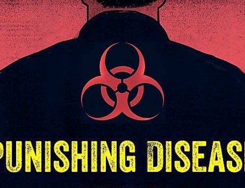 Punishing Disease: Turning People with HIV into Criminals