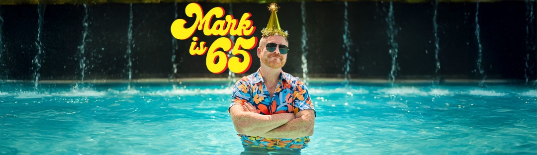 Mark is 65, Mark S King's birthday bash celebration